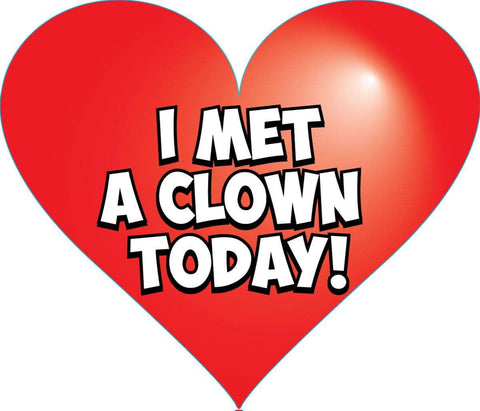 STICKERS AA053 I MET A CLOWN TODAY!  200 ct
